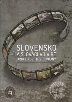 Kniha: Slovensko a Slováci vo víre druhej svetovej vojny - Peter Kralčák