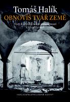 Kniha: Obnovíš tvář země - Texty k obnově církve a společnosti z let 1988-1998 - Tomáš Halík