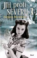 Kniha: Jih proti Severu 1 - Margaret Mitchellová