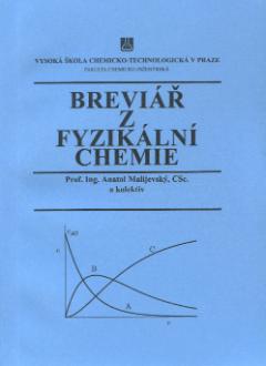 Kniha: Breviář z fyzikální chemie - Anatol Malijevský a kol.