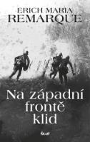 Kniha: Na západní frontě klid - 2.vydání - Erich Maria Remarque