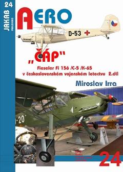 : „ČÁP“ Fieseler Fi 156 /C-5 /K-65 v československém vojenském letectvu - 2.díl - Miroslav Irra