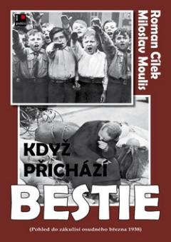 Kniha: Když přichází Bestie - Roman Cílek, Miloslav Moulis