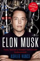 Kniha: Elon Musk - Tesla, SpaceX a hledání fantastické budoucnosti - Ashlee Vance; Eva Nevrlá