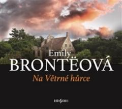 Médium CD: Na Větrné hůrce - 1. vydanie - Emily Brontëová