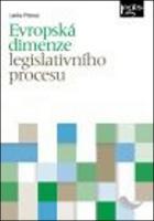 Kniha: Evropská dimenze legislativního procesu - Lenka Pítrová