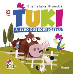 Kniha: Ťuki a jeho dobrodružstvá - Branislava Hronská