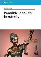 Kniha : Porodnické soudní kazuistiky