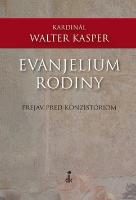 Kniha: Evajelium rodiny - Prejav pred konzistóriom - Walter Kasper