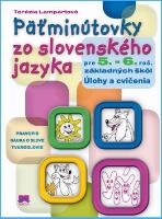 Kniha: Päťminútovky zo slovenského jazyka pre 5. - 6. roč. základných škôl - Úlohy a cvičenia - Terézia Lampartová
