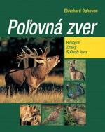 Kniha: Poľovná zver - Biológia Znaky Spôsob lovu - Ekkehard Ophoven