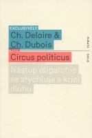Kniha: CIRCUS POLITICUS - Christophe Dubois
