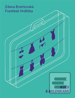 Kniha: Kufr s milenkami - František Hrdlička