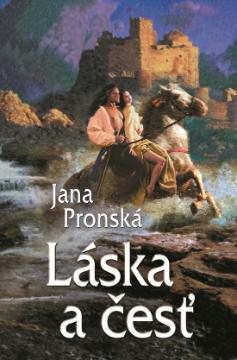 Kniha: Láska a česť - 2. vydanie - Jana Pronská