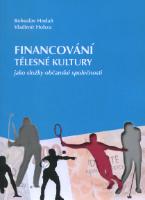 Kniha: Financování tělesné kultury jako složky občanské společnoasti - Vladimír Hobza