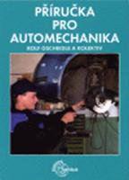 Kniha: Příručka pro automechanika - 3. přepracované vydání - Rolf Gscheidle
