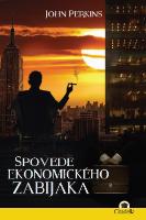 Kniha: Spoveď ekonomického zabijaka - John Perkins