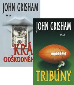: Tribúny + Kráľ odškodného KOMPLET - John Grisham