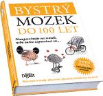 Kniha: Bystrý mozek do 100 let - Nezapomínejte na mozek, nebo začne zapomínat on.