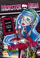 Kniha: Monster High Vše o Ghoulii Yelps - Spolužáci, rodinná historie, test - Mattel