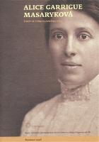 Kniha: Alice Garrigue Masaryková