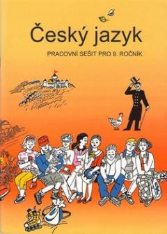 Kniha: Český jazyk pracovní sešit pro 9. ročník - Vladimíra Bičíková; Zdeněk Topil; František Šafránek