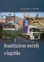 Kniha: Kvantitatívne metódy v logistike - Stanislav, Palúch; Štefan, Peško