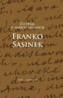 Kniha: Čo písal o našich dejinách Franko Sasinek - Peter Mulík