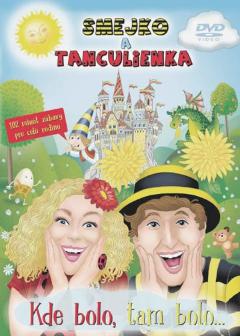 DVD: Smejko a Tanculienka: Kde bolo, tam bolo... DVD - kolektív autorov