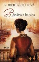 Kniha: Benátska babica - Roberta Richová