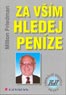 Kniha: Za vším hledej peníze - Milton Friedman