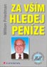 Kniha: Za vším hledej peníze - Milton Friedman