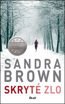 Kniha: Skryté zlo - Sandra Brownová