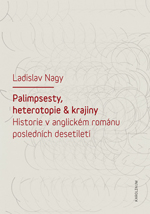 Kniha: Historie v anglickém románu posledních desetiletí - Ladislav Nagy
