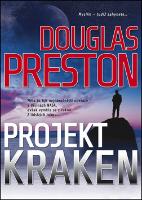 Kniha: Projekt Kraken - Měla to být nejnáročnější operace v dějinách NASA, avšak vymklá se z rukou. - Douglas Preston