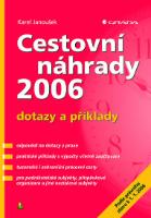 Kniha: Cestovní náhrady 2006 - dotazy a příklady - Karel Janoušek