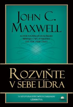 Kniha: Rozviňte v sebe lídra - John C. Maxwell