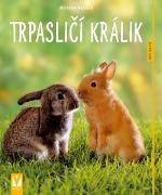 Kniha: Trpasličí králik - Ako na to  2 vyd. - Monika Weglerová