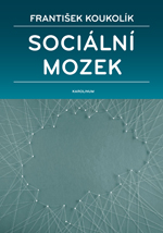 Kniha: Sociální mozek - František Koukolík