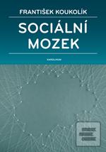 Kniha: Sociální mozek - František Koukolík