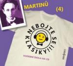 Médium CD: Nebojte se klasiky! 4 Bohuslav Martinů - Bohuslav Martinů