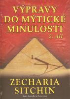 Kniha: Výpravy do mytické minulosti 2 - Sitchin Zechara