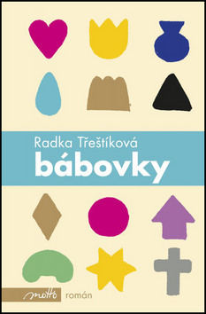 Kniha: Bábovky - Radka Třeštíková