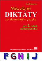 Kniha: Nácvičné diktáty zo slovenského jazyka pre 2. ročník základných škôl - Eva Dienerová