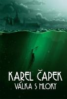 Kniha: Válka s mloky - Luxusní edice - Karel Čapek