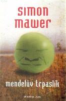 Kniha: Mendelův trpaslík - Simon Mawer