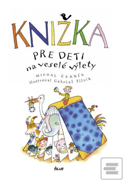 Kniha: Knižka pre deti na veselé výlety - Michal Černík