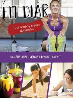 Kniha : Fit diár - Tvoj osobný tréner do vrecky