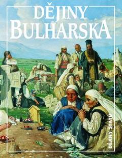 Kniha: Dějiny Bulharska - 3. aktualizované vydání - Jan Rychlík