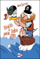 Kniha: Tonička a pirát Jedno Oko - Dana Šianská; Václav Šlajch